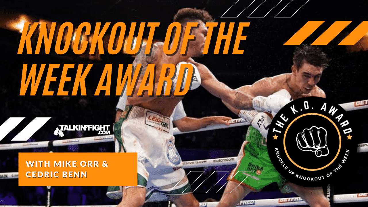 Leigh Wood KO’s Michael Conlan | Knockout of the Week | Talkin Fight